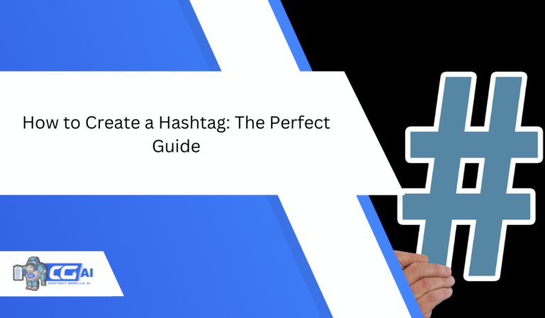 How to Create a Hashtag: The Perfect Guide