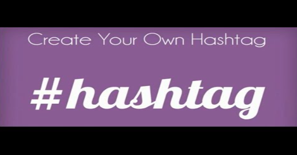 Image stating: Create Your Own Hashtags