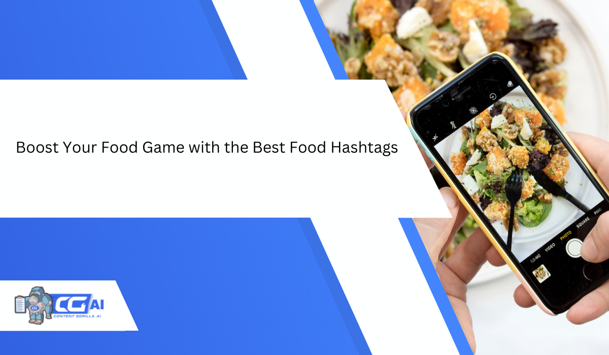 Boost Your Culinary Game With the Best Food Hashtags