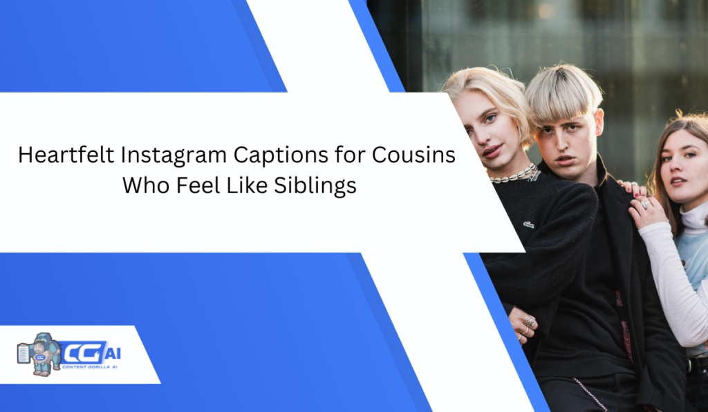 instagram-captions-for-cousins-post-cousin-squad-content-on-ig