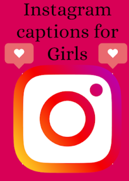 Instagram's logo accompanied by the title "Instagram Captions for Girls"