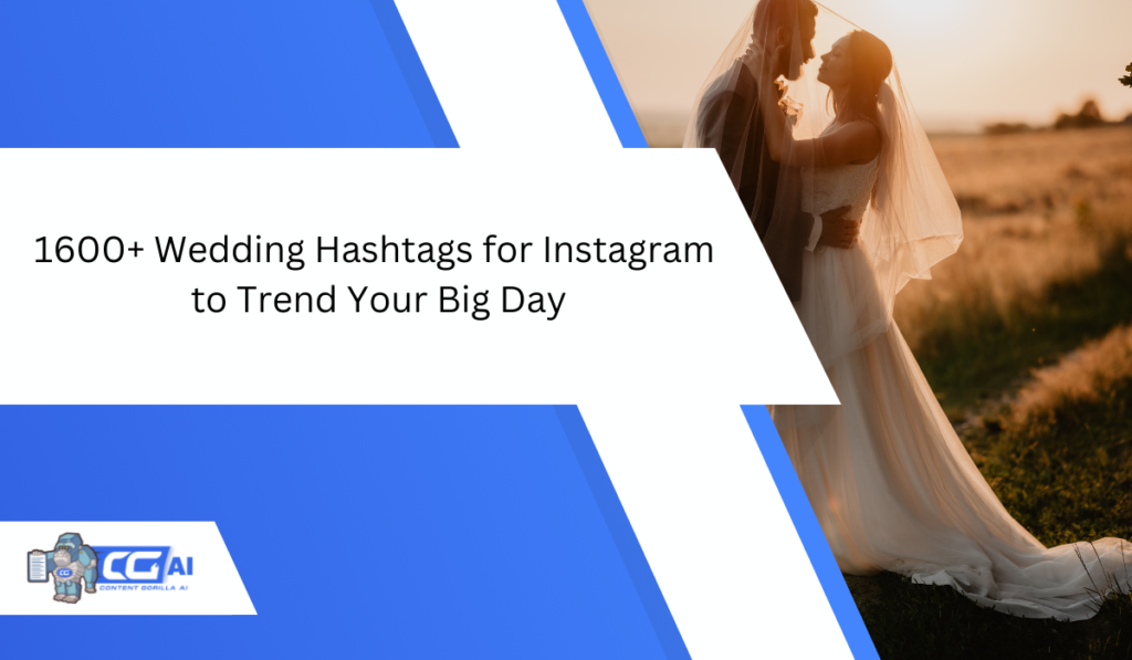 1600+ Wedding Hashtags for Instagram to Trend Your Big Day