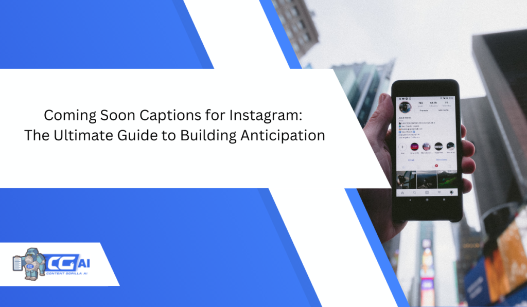 coming-soon-captions-for-instagram-the-ultimate-guide