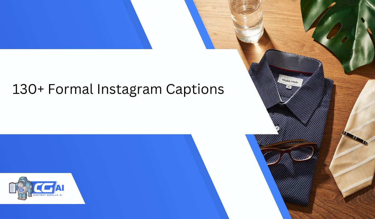 130+ Formal Instagram Captions Elevate Posts With Elegance