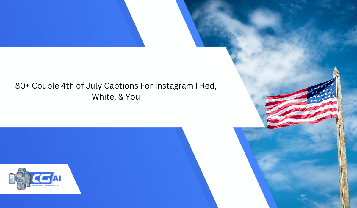 80-couple-4th-of-july-captions-for-instagram-red-white-you