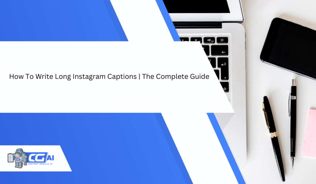 How To Write Long Instagram Captions | The Complete Guide