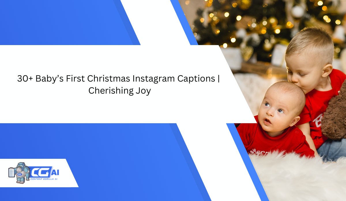 30+ Baby’s First Christmas Instagram Captions Cherishing Joy