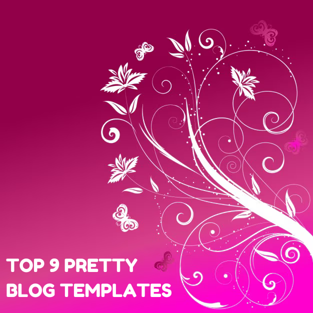 "Top 9 pretty blog templates" on a magenta floral background
