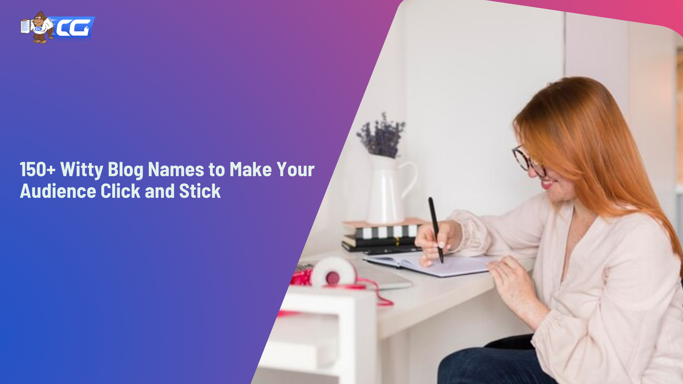 150 Witty Blog Names To Make Your Audience Click And Stick 150-witty-blog-names-to-make-your-audience-click-and-stick